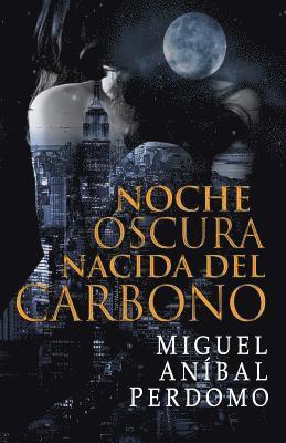 Kacarea E. Libros - Noche Oscura Nacida Del Carbono, Häftad. Tillgänglighet: Lägg i varukorg