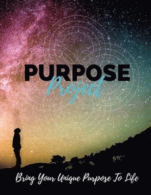 Zac Tinney, Joe Elliott - Purpose Project: Bring Your Unique Purpose To Life, Häftad. Tillgänglighet: Lägg i varukorg