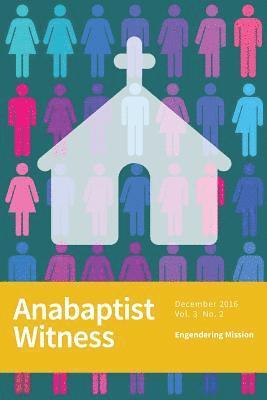 Jamie Ross, Jamie Pitts - Anabaptist Witness: 3.2: Engendering Mission, Häftad