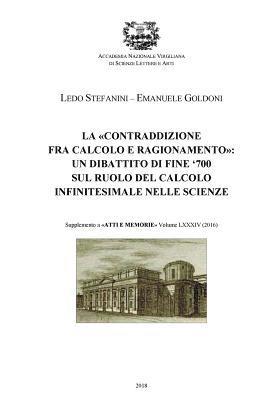 Emanuele Goldoni, Ledo Stefanini - La contraddizione fra calcolo e ragionamento: un dibattito di fine '700 sul ruolo calcolo infinitesimale nelle scienze, Häftad. Tillgänglighet: Lägg i varukorg