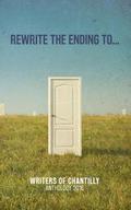 Rewrite the Ending To...: Anthology 2016