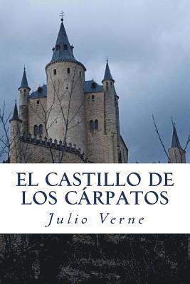 El Castillo de los Carpatos: (Le Château des Carpathes)