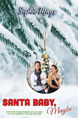 Sophie Mays - Santa Baby, Maybe: A Christmas Romance of Missed Chances & Blessings in Disguise, Häftad. Tillgänglighet: Lägg i varukorg