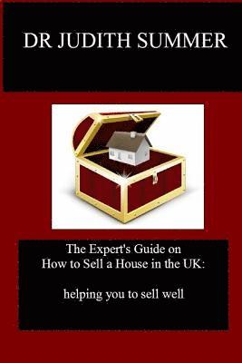 Judith Summer - Expert's Guide on How to Sell a House in the UK, Häftad