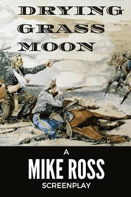 Mike Ross - Drying Grass Moon, Häftad