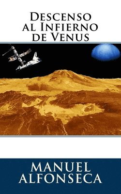 Manuel Alfonseca - Descenso al Infierno de Venus, Häftad. Tillgänglighet: Lägg i varukorg