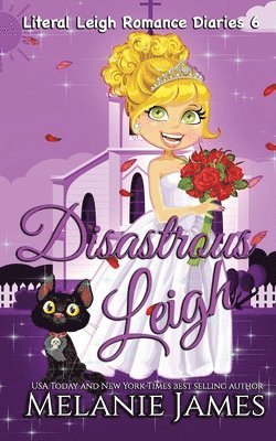 Melanie James - Disastrous Leigh, Häftad. Tillgänglighet: Lägg i varukorg