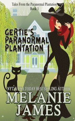 Melanie James - Gertie's Paranormal Plantation, Häftad. Tillgänglighet: Lägg i varukorg