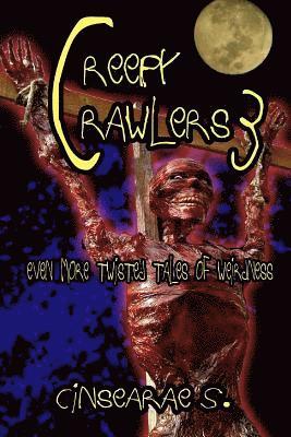 Cinsearae S - Creepy Crawlers 3: Even More Twisted Tales of Weirdness, Häftad. Tillgänglighet: Lägg i varukorg