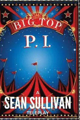Sean Sullivan - Big Top P.I., Häftad