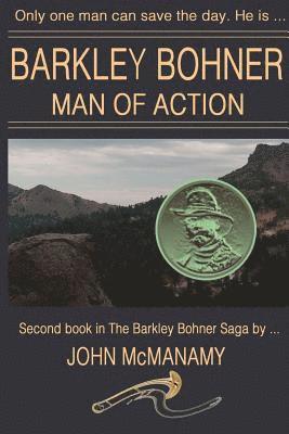 John McManamy - Barkley Bohner, Man of Action, Häftad