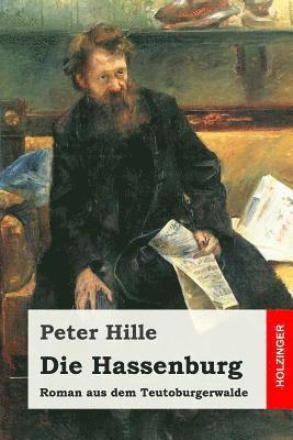 Peter Hille - Die Hassenburg: Roman aus dem Teutoburgerwalde, Häftad. Tillgänglighet: Lägg i varukorg