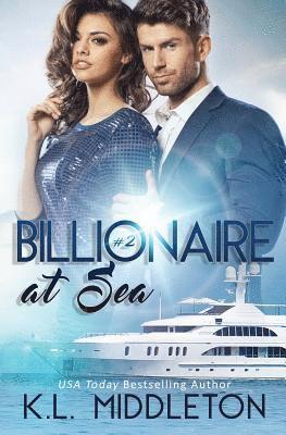 K. L. Middleton - Billionaire at Sea (Book Two), Häftad. Tillgänglighet: Lägg i varukorg