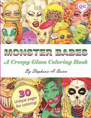 Stephanie A. Quinn - Monster Babes: A Creepy Glam Coloring Book, Häftad