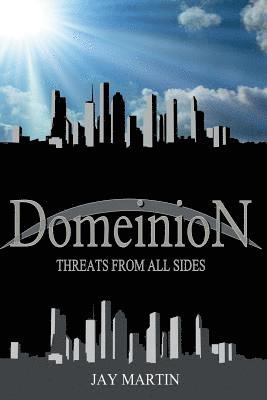 Jason Martin - Domeinion: Threats From All Sides, Häftad
