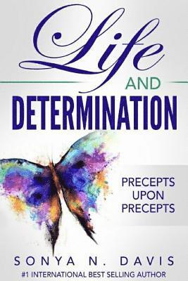 Daija Howard - Life and Determination: Precepts Upon Precepts, Häftad. Tillgänglighet: Lägg i varukorg