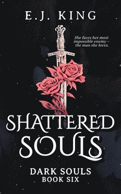 E J King - Shattered Souls, Häftad. Tillgänglighet: Lägg i varukorg