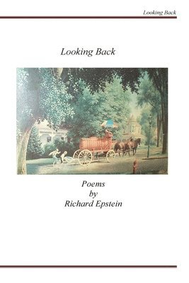 Richard Epstein - Looking Back, Häftad. Tillgänglighet: Lägg i varukorg