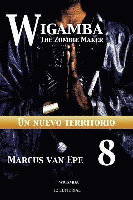 Marcus Van Epe - Wigamba 8: Un nuevo territorio, Häftad. Tillgänglighet: Lägg i varukorg