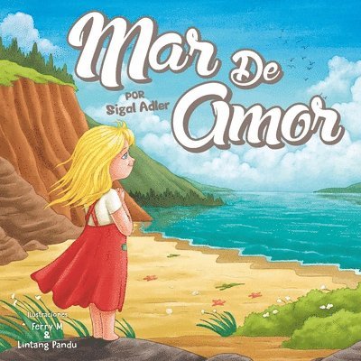 Sigal Adler - Mar de Amor, Häftad. Tillgänglighet: Lägg i varukorg