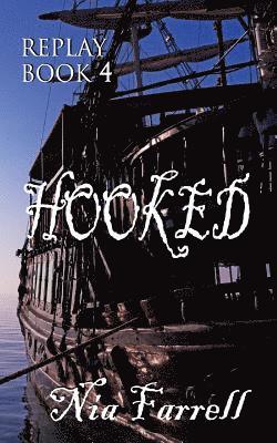 Replay Book 4: Hooked