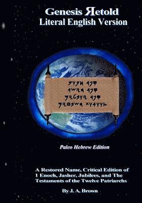 J. a. Brown, J. a. Brown - Genesis Retold - Paleo Hebrew Edition: 2nd Ed., Häftad. Tillgänglighet: Lägg i varukorg