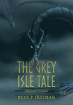 Ryan P. Freeman - The Grey Isle Tale: Illustrated Edition, Häftad. Tillgänglighet: Lägg i varukorg