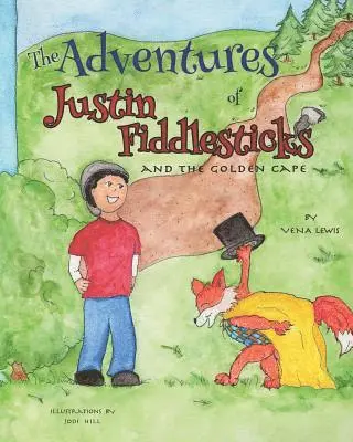 Vena Lewis - The Adventures of Justin Fiddlesticks: and the golden cape, Häftad. Tillgänglighet: Lägg i varukorg