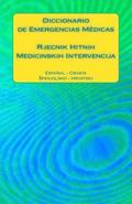 Diccionario de Emergencias Médicas / Rjecnik Hitnih Medicinskih Intervencija: Español - Croata / Spanjolsko - Hrvatski
