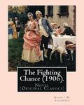 The Fighting Chance (1906). By: Robert W. Chambers, illustrated By: A. B. (Albert Beck) Wenzell (1864-1917).: Novel (Original Classics)