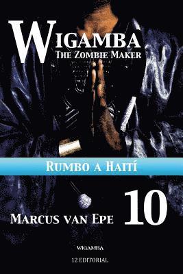 Marcus Van Epe - Wigamba 10: Rumbo a Haiti, Häftad. Tillgänglighet: Lägg i varukorg