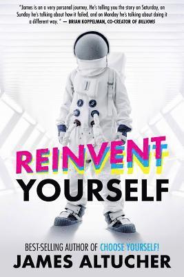 James Altucher - Reinvent Yourself, Häftad. Tillgänglighet: Lägg i varukorg