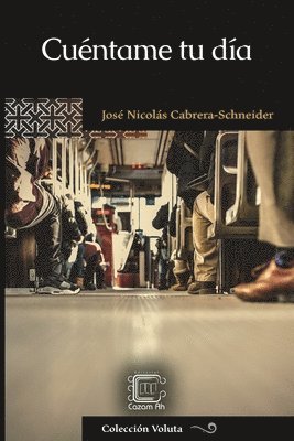 Jose Nicolas Cabrera-Scheiner, Francisco Javier Martínez Melgar - Cuentame tu dia, Häftad. Tillgänglighet: Lägg i varukorg
