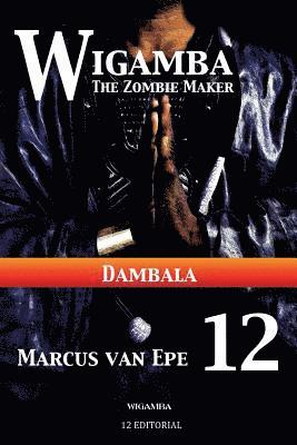 Marcus Van Epe - Wigamba 12: Dambala, Häftad. Tillgänglighet: Lägg i varukorg