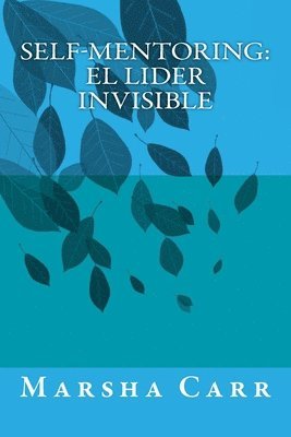 Marsha Carr - Self-Mentoring El Lider Invisible (Spanish), Häftad. Tillgänglighet: Lägg i varukorg