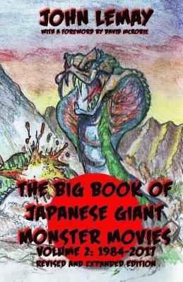 David McRobie - The Big Book of Japanese Giant Monster Movies Vol 2: 1984-2014, Häftad. Tillgänglighet: Lägg i varukorg