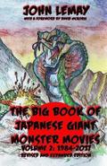 The Big Book of Japanese Giant Monster Movies Vol 2: 1984-2014