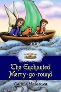 The Enchanted Merry-go-round