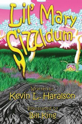 Kevin L Haralson - Lil' Mary Sizzldum, Häftad. Tillgänglighet: Lägg i varukorg