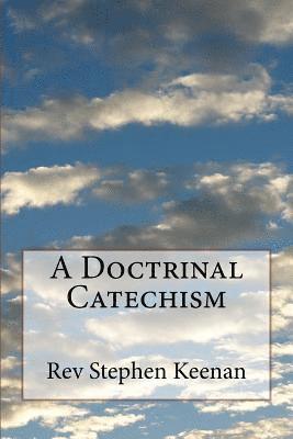 Stephen Keenan - A Doctrinal Catechism, Häftad. Tillgänglighet: Lägg i varukorg