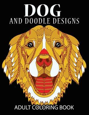 Dog Coloring Book, Tamika V. Alvarez - Doodle Dog Coloring books for Adults: Adult Coloring Book: Best Coloring Gifts for Mom, Dad, Friend, Women, Men and Adults Everywhere: Beautiful Dogs, Häftad. Tillgänglighet: Lägg i varukorg