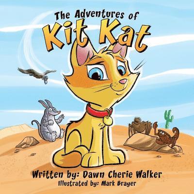 Dawn Cherie Walker - The Adventures of Kit Kat, Häftad. Tillgänglighet: Lägg i varukorg