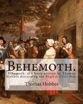 Behemoth. By: Thomas Hobbes, Edited By: Ferdinand Tonnies.: Behemoth, is a book written by Thomas Hobbes discussing the English Civi