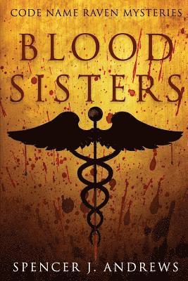 Spencer J. Andrews - Blood Sisters, Häftad