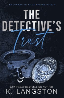 K Langston - Detective's Trust (Brothers in Blue #2), Häftad. Tillgänglighet: Lägg i varukorg