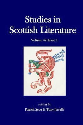 Patrick Scott, Tony Jarrells - Studies in Scottish Literature 42: 1, Häftad. Tillgänglighet: Lägg i varukorg