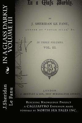 Sorceress Cagliastro, J. Sheridan Le Fanu - In A Glass Darkly Volume III: Rescuing Knowledge Project a CAGLIASTRO Endeavor, Häftad. Tillgänglighet: Lägg i varukorg