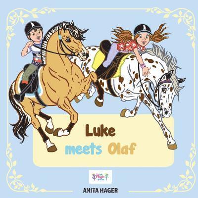 Anita Hager - Luke Meets Olaf, Häftad. Tillgänglighet: Lägg i varukorg