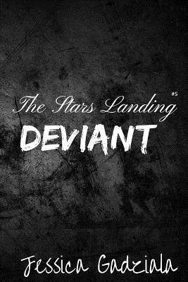 Jessica Gadziala - The Stars Landing Deviant, Häftad. Tillgänglighet: Lägg i varukorg