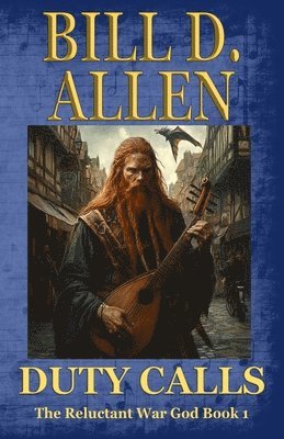 Bill D Allen - Duty Calls, Häftad. Tillgänglighet: Lägg i varukorg